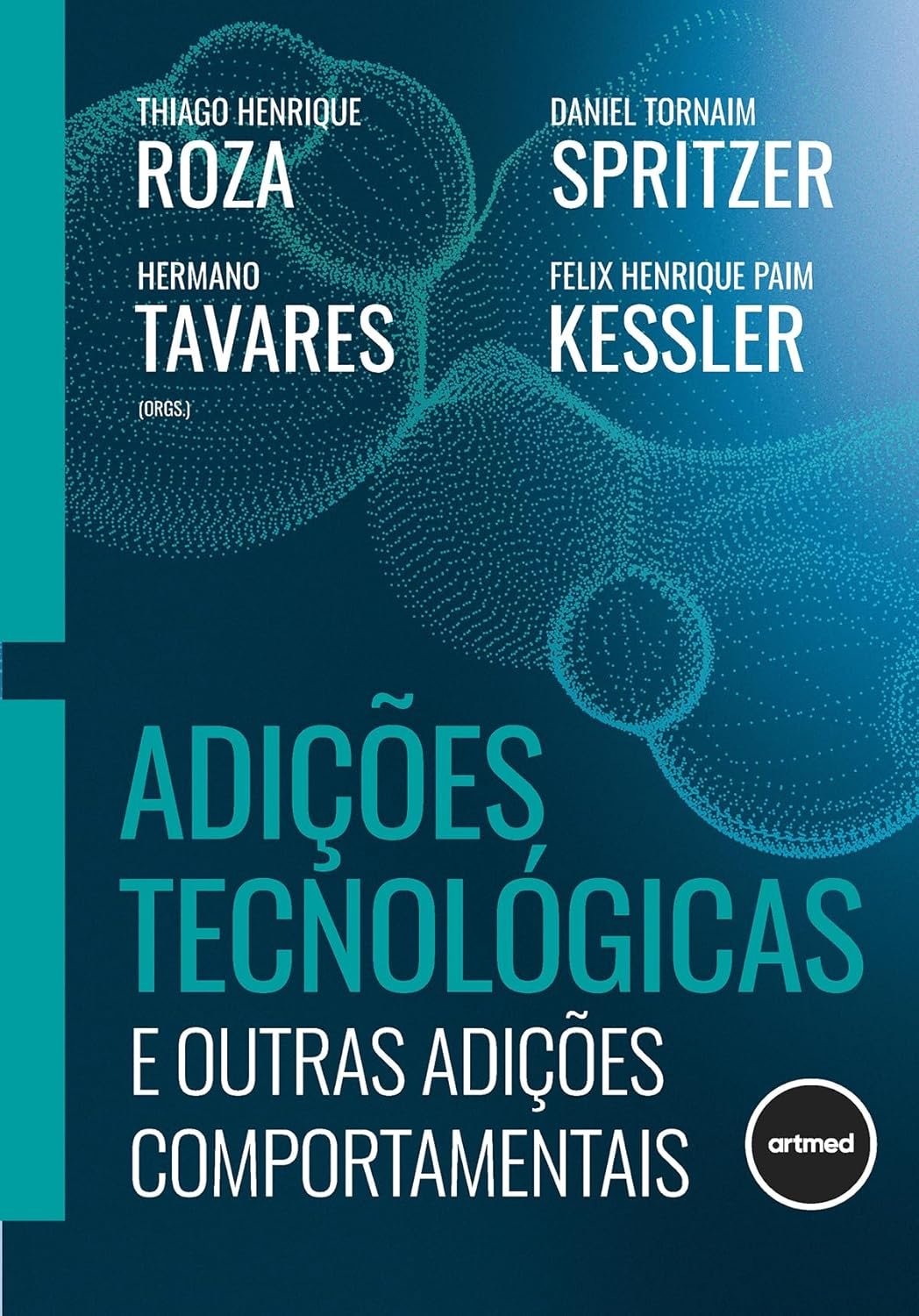 Capa do livro: Adições tecnológicas e outras adições comportamentais