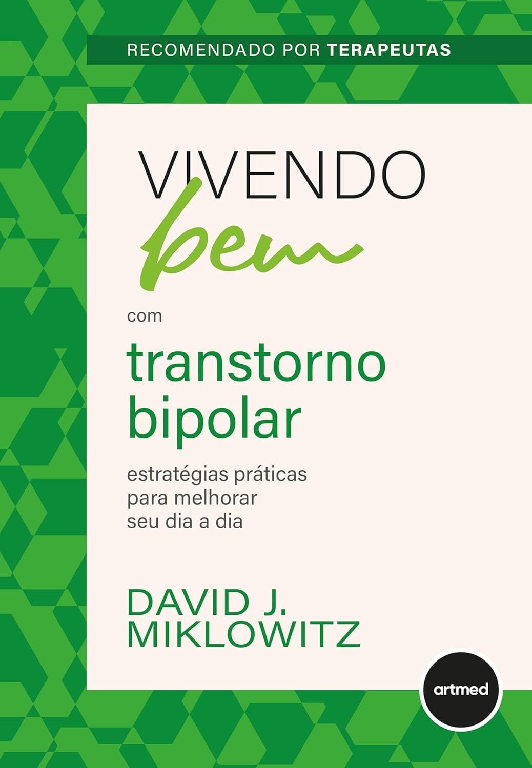 Capa do livro: Vivendo bem com Transtorno Bipolar